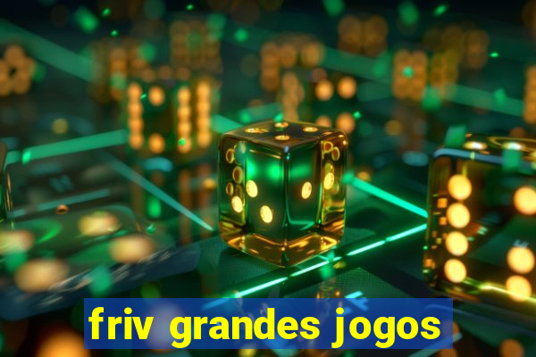 friv grandes jogos